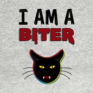 i am a biter cat T-Shirt